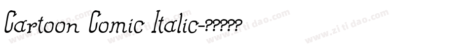 Cartoon Comic Italic字体转换